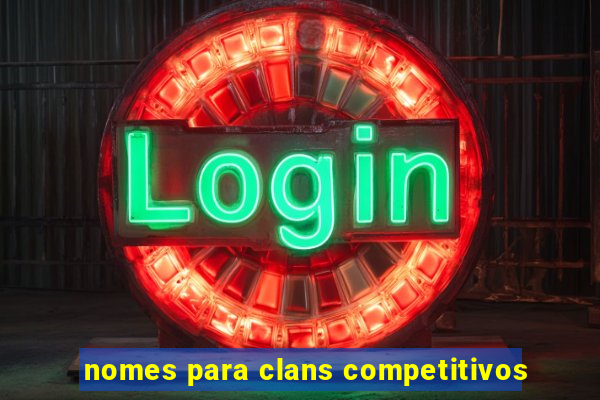 nomes para clans competitivos