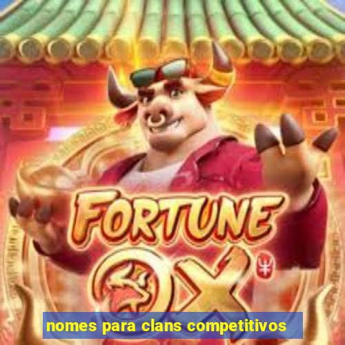 nomes para clans competitivos