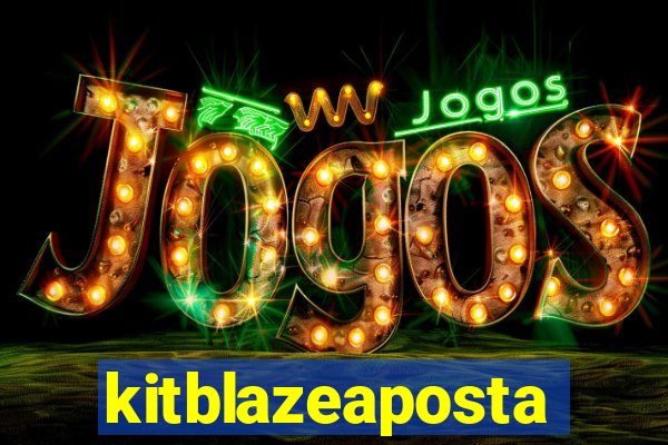 kitblazeaposta