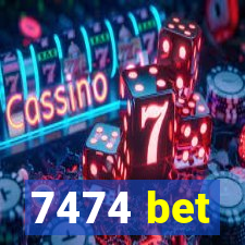 7474 bet