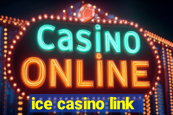 ice casino link