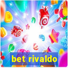 bet rivaldo