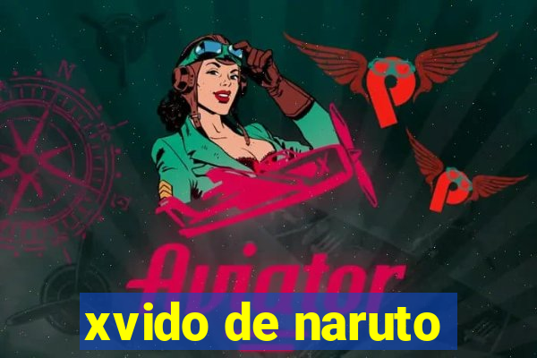 xvido de naruto