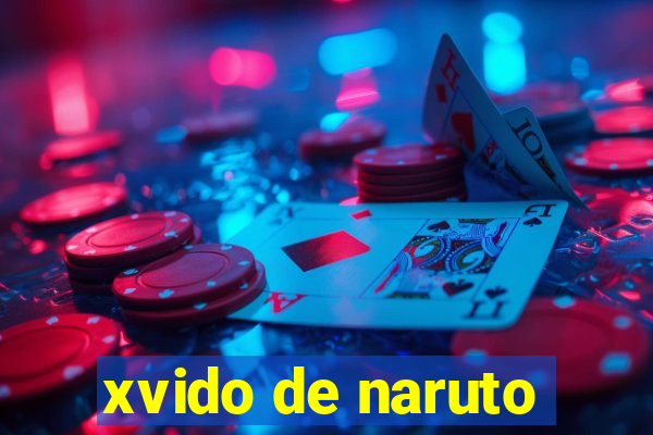 xvido de naruto