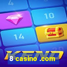 8 casino .com