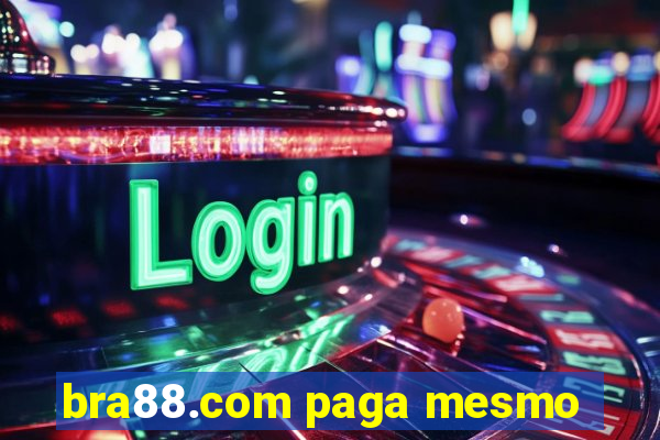 bra88.com paga mesmo