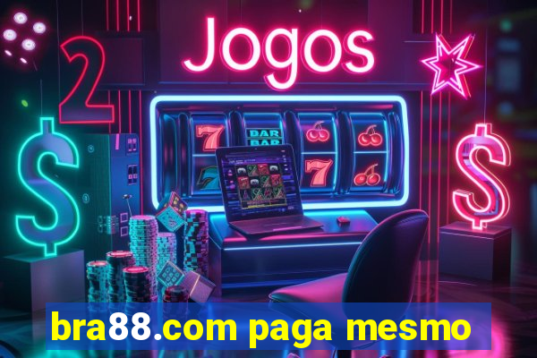 bra88.com paga mesmo