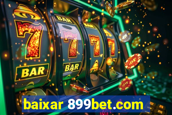 baixar 899bet.com