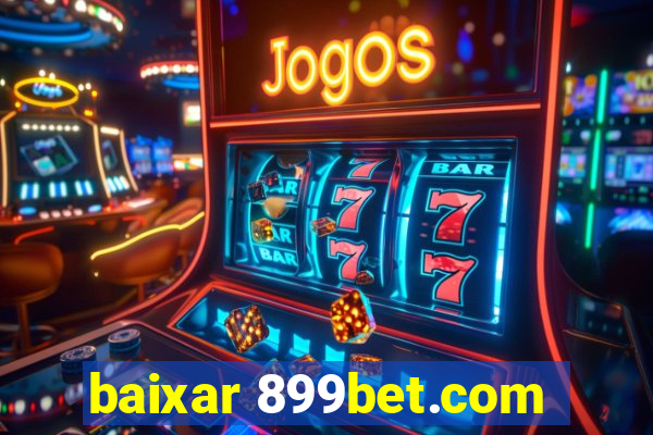 baixar 899bet.com