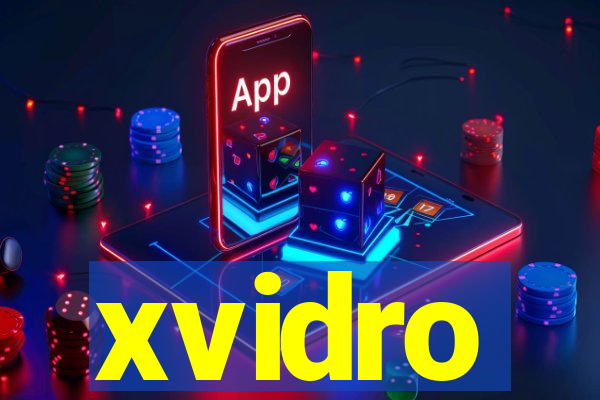 xvidro