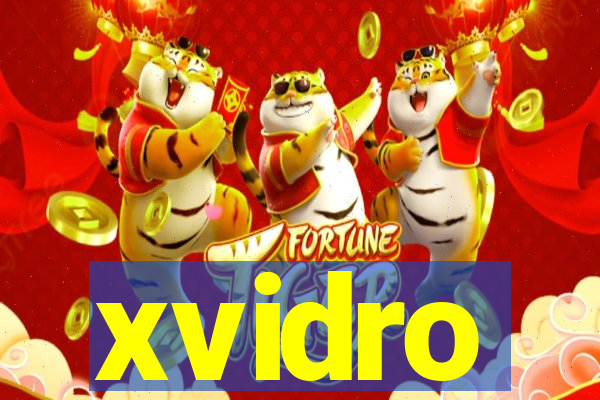 xvidro