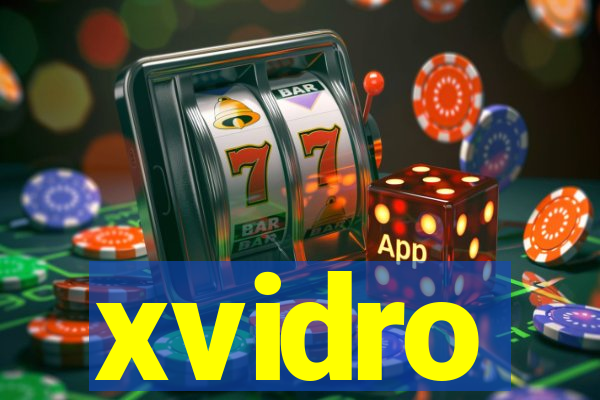 xvidro