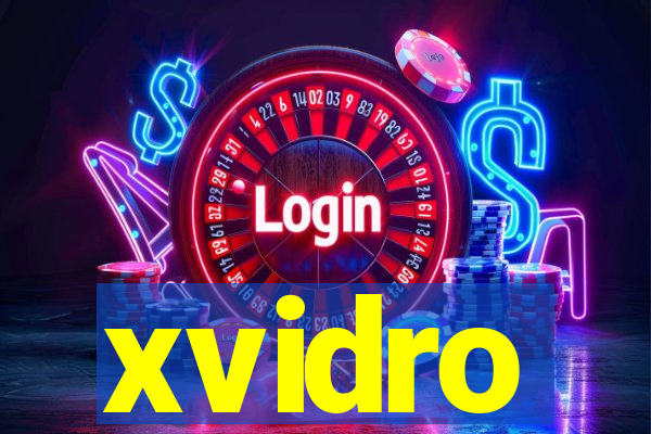 xvidro