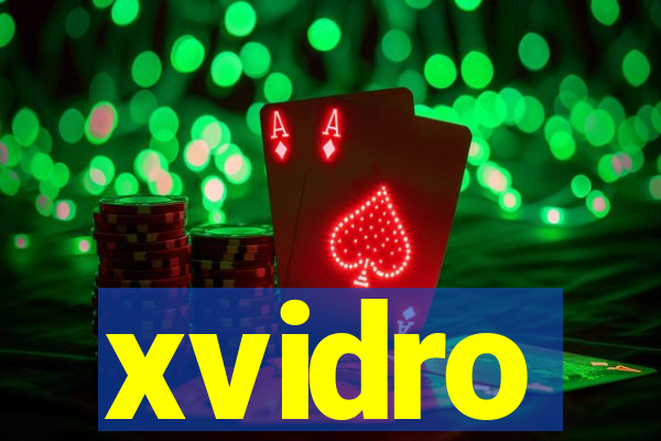 xvidro