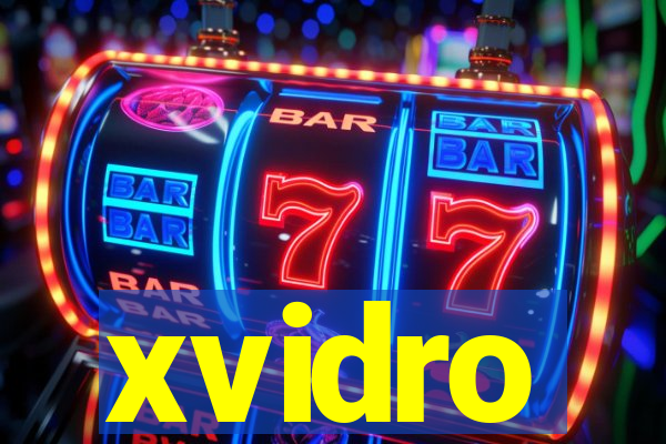 xvidro