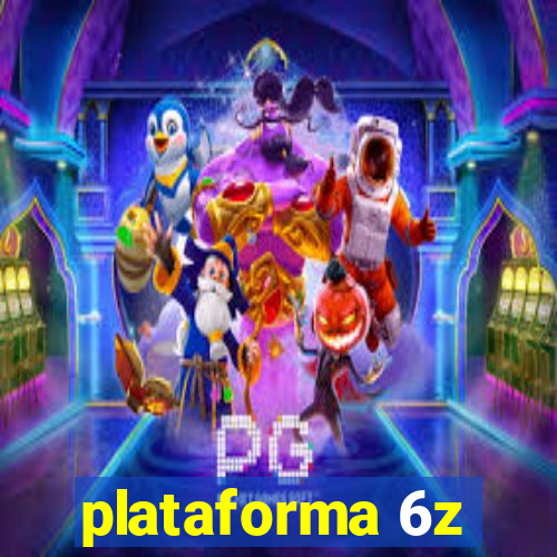 plataforma 6z