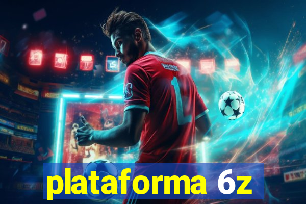 plataforma 6z