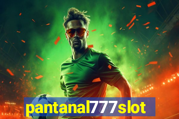 pantanal777slots.com