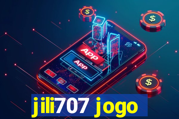 jili707 jogo