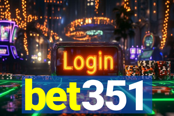 bet351