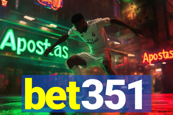 bet351