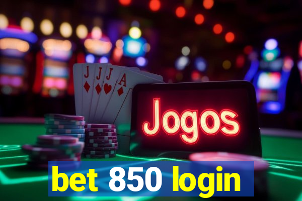 bet 850 login