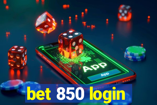 bet 850 login