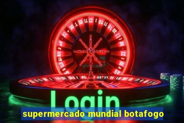 supermercado mundial botafogo