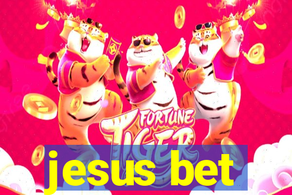 jesus bet