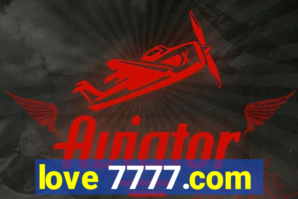 love 7777.com