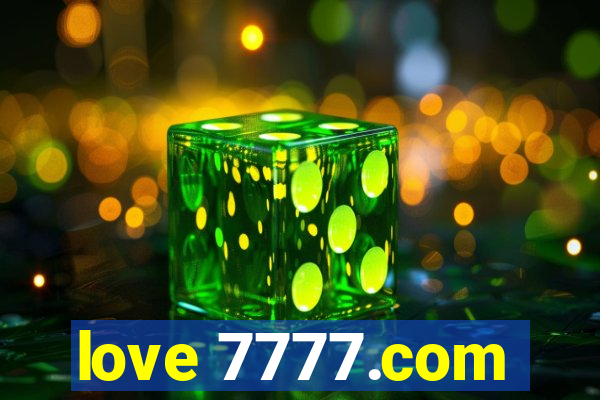 love 7777.com