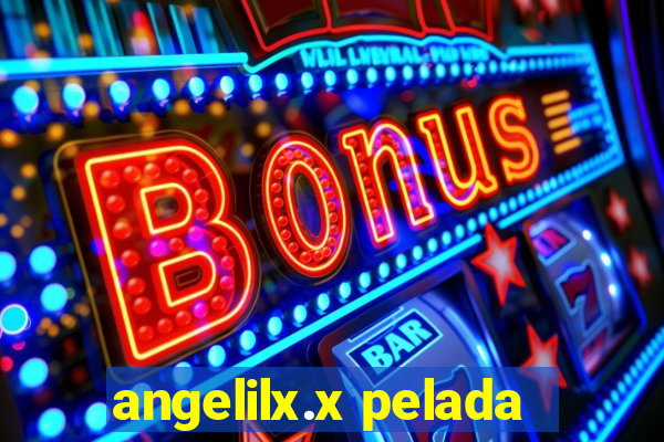 angelilx.x pelada