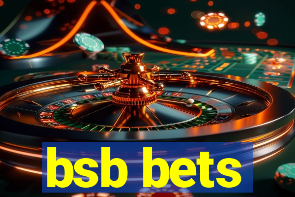 bsb bets