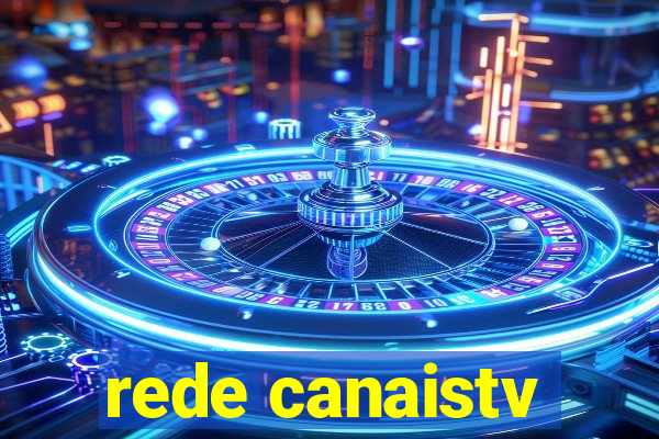 rede canaistv