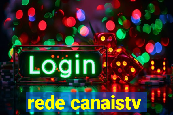 rede canaistv