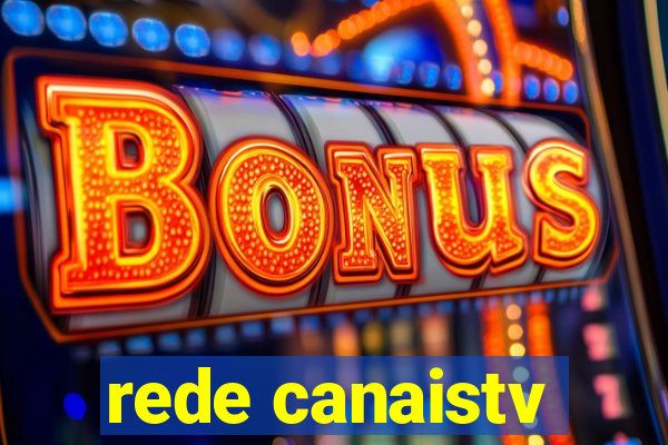 rede canaistv