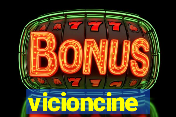 vicioncine