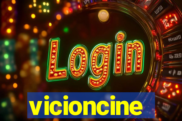 vicioncine