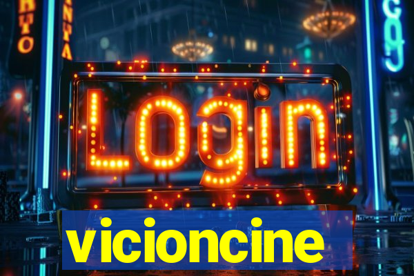 vicioncine