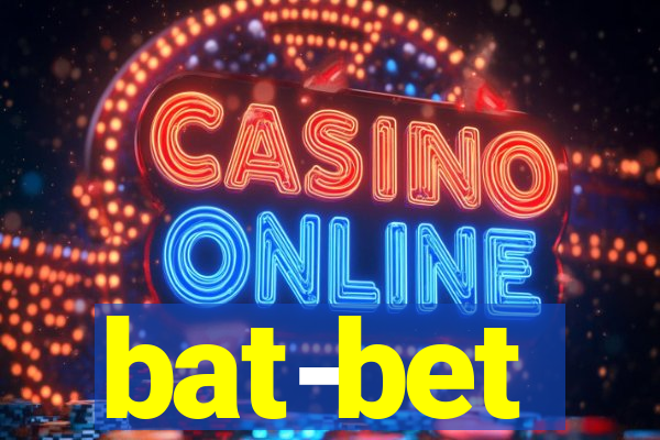 bat-bet