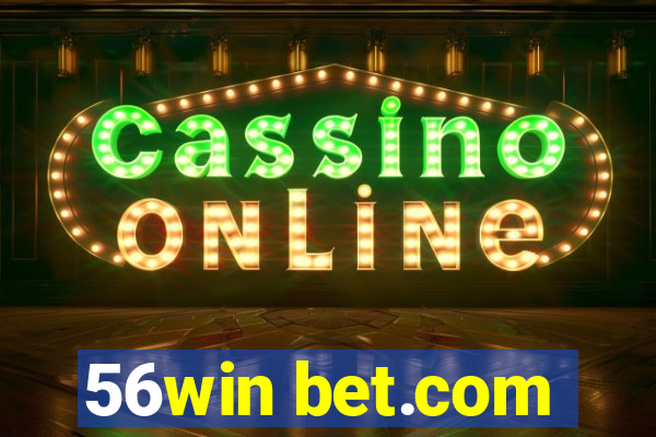 56win bet.com