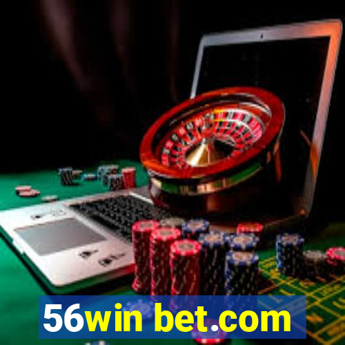 56win bet.com