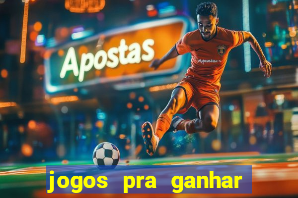 jogos pra ganhar dinheiro de verdade via pix na hora