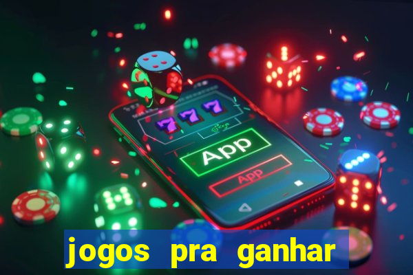 jogos pra ganhar dinheiro de verdade via pix na hora