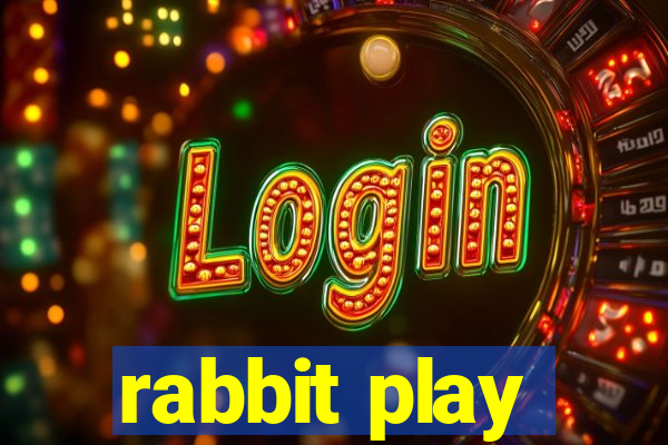 rabbit play