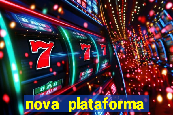 nova plataforma pagando muito