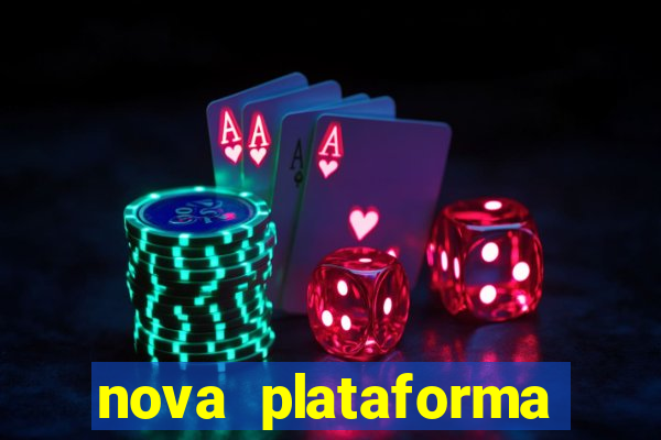 nova plataforma pagando muito