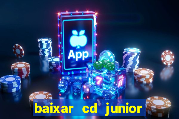 baixar cd junior marques 2024