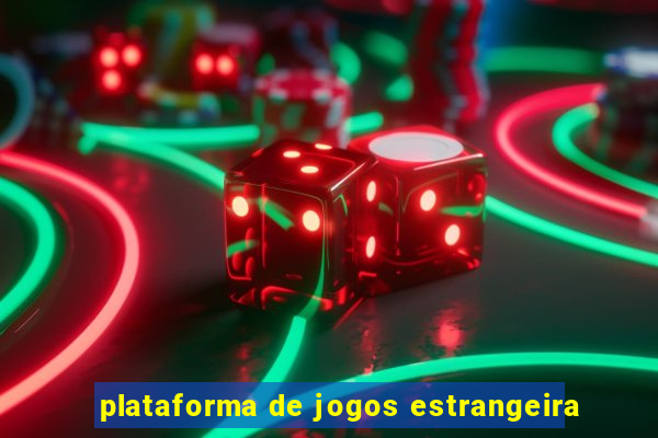 plataforma de jogos estrangeira