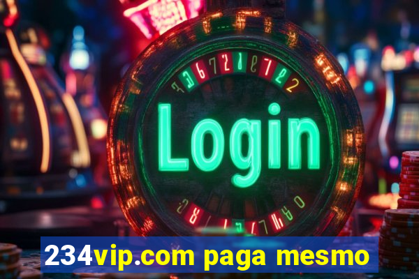 234vip.com paga mesmo